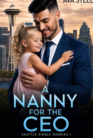 A Nanny for the CEO (Papás Solteros de Seattle nº 1)