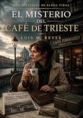 El Misterio del Café de Trieste (Los Misterios de Elena Vidal 5)
