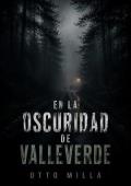 Portada de En la Oscuridad de Valleverde