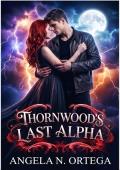 Portada de El último alfa de Thornwood (Colección de licántropos Angela)