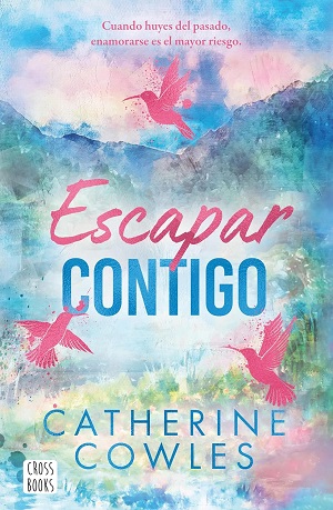 Escapar contigo (Sparrow Falls 2)