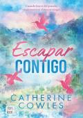 Portada de Escapar contigo (Sparrow Falls 2)