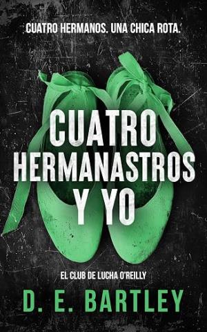 Cuatro hermanastros y yo (El club de lucha O’Reilly 1)