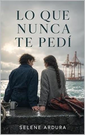 Lo que nunca te pedí