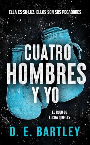 Cuatro hombres y yo (El club de lucha O’Reilly 2)