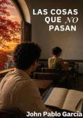 Portada de Las cosas que no pasan