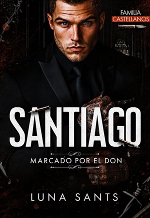 SANTIAGO (MARCADO POR EL DON)