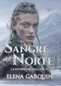 Sangre del norte (La estirpe del halcón 2)