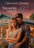 Siempre fuiste tú (Hermanas Maxwell 4)
