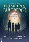 Portada de La batalla del reino invisible (Los príncipes guerreros 1)