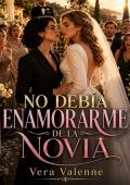 Portada de No Debía Enamorarme de la Novia