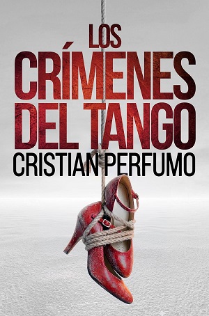 Los crímenes del tango (Laura Badía, criminalista. Noelia Viader, ladrona 2)