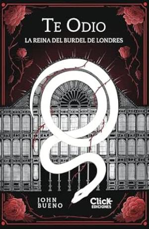 Te odio: La reina del burdel de Londres