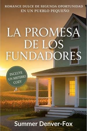 La promesa de los fundadores (El legado de Cedar Hollow 1)