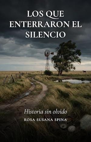 Los que enterraron el silencio