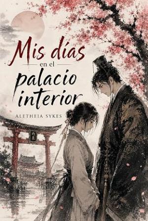 Mis días en el palacio interior