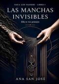 Las Manchas Invisibles: Ella te vio primero (Nahdir 1)