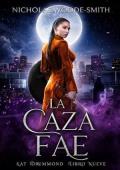 La Caza Fae (Serie Kat Drummond 9)