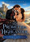 La prometida del Highlander (Los Duques de Escocia 1)