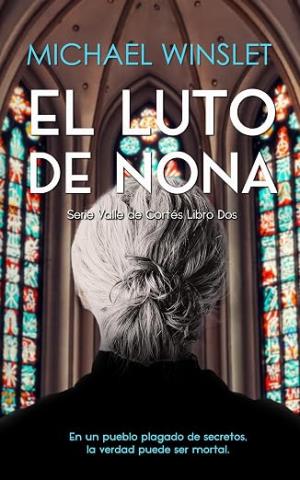 El Luto de Nona (Valle de Cortés 2)