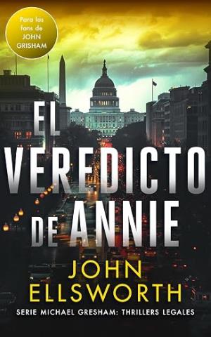 El veredicto de Annie (Michael Gresham 6)