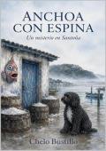Portada de Anchoa con espina: Un misterio en Santoña