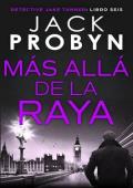 Más Allá de la Raya (DC Jake Tanner 6)