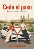 Portada de Cede el paso: Perder el carné fue lo de menos
