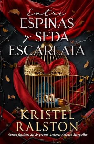 Entre espinas y seda escarlata