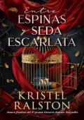 Portada de Entre espinas y seda escarlata