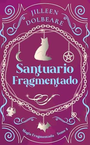 Santuario Fragmentado (Magia Fragmentada 4)