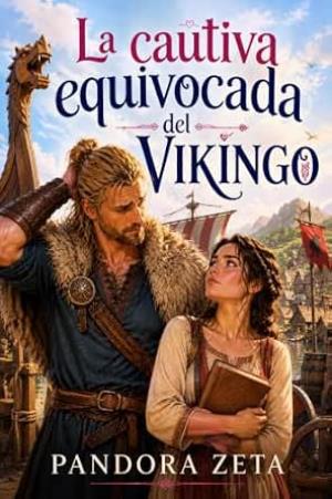La cautiva equivocada del vikingo
