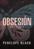 Obsesión (Rosewood 2)