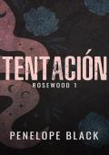 Tentación (Rosewood 1)