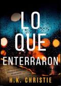 Portada de Lo que enterraron