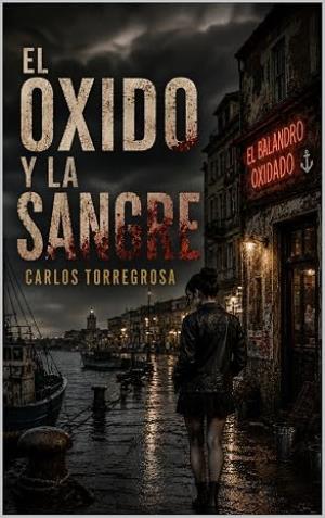 El óxido y la sangre