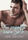 Tan canalla como Seth