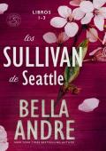 Portada de Los Sullivan de Seattle, Libros 1-3 (Colección Los Sullivan nº 4)