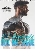 El Montañés que Me Sigue (Los Hombres de la Montaña de Linesworth nº 7)
