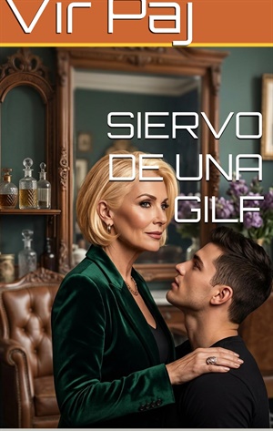 SIERVO DE UNA GILF
