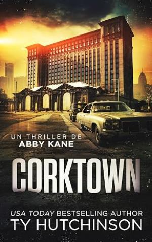Corktown (Thriller del FBI de Abby Kane 1)