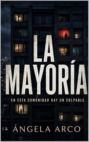 La mayoría: En esta comunidad hay un culpable