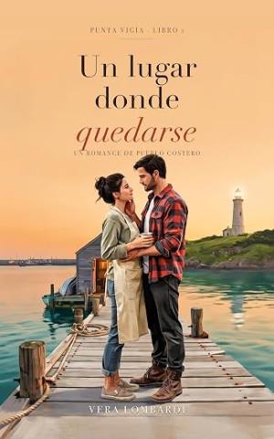 Un lugar donde quedarse (Punta Vigía 1)