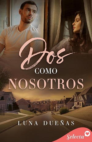 Dos como nosotros