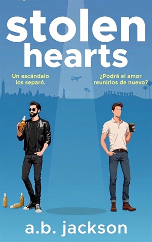 Stolen Hearts (La Serie de Romances Robados nº 3)