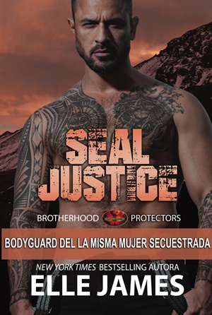 SEAL JUSTICE (Brotherhood Protectors nº 13)