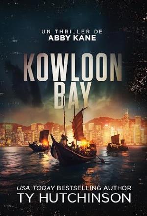 Kowloon Bay (Thriller del FBI de Abby Kane 6)