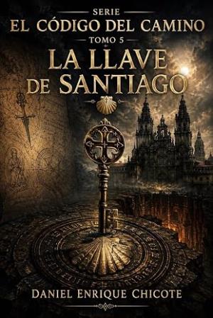 La Llave de Santiago (El Código del Camino de Santiago 5)