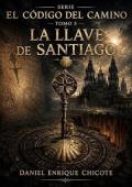 La Llave de Santiago (El Código del Camino de Santiago 5)
