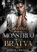 Portada de Robada por el Monstruo de la Bratva (Oscura Posesión 4)